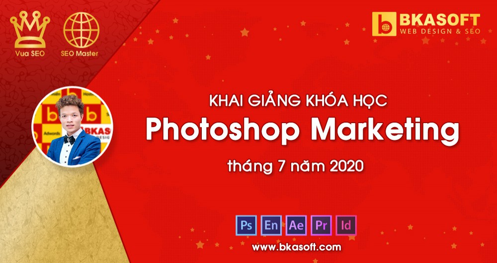 Khai giảng khóa học Photoshop Marketing tháng 7 năm 2020